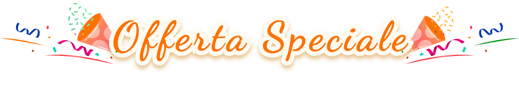  OFFERTE DI PRIMAVERA!
